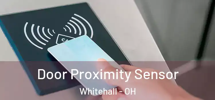 Door Proximity Sensor Whitehall - OH