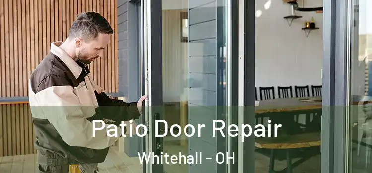Patio Door Repair Whitehall - OH