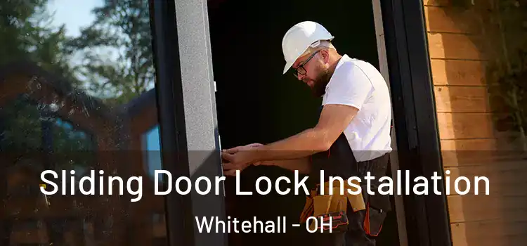 Sliding Door Lock Installation Whitehall - OH