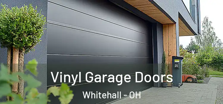  Vinyl Garage Doors Whitehall - OH